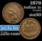 1876 Indian Cent 1c Grades AU, Almost Unc