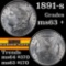 1891-s Morgan Dollar $1 Grades Select+ Unc