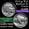 1913-p ty I Buffalo Nickel 5c Grades GEM+ Unc