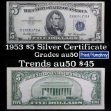 1953 $5 Blue Seal Silver certificate Grades AU, Almost Unc