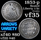 1853-p Seated Liberty Half Dime 1/2 10c Grades vf++