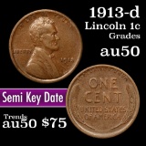 1913-d Lincoln Cent 1c Grades AU, Almost Unc