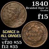 1840 Braided Hair Large Cent 1c Grades f+