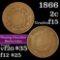 1866 Two Cent Piece 2c Grades f+