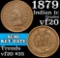 1879 Indian Cent 1c Grades vf, very fine