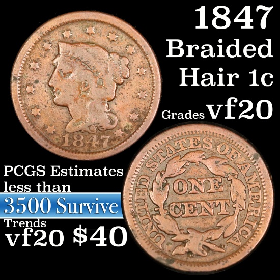 1847 Braided Hair Large Cent 1c Grades vf, very fine