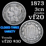 1873 closed 3 Three Cent Copper Nickel 3cn Grades vf, very fine