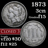 1873 Closed 3 Three Cent Copper Nickel 3cn Grades f+