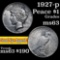 1927-p Peace Dollar $1 Grades Select Unc