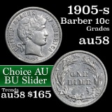 1905-s Barber Dime 10c Grades Choice AU/BU Slider