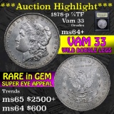 ***Auction Highlight*** 1878-p 7/8tf Vam 33 Morgan Dollar $1 Graded Choice+ Unc by USCG (fc)