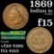 1869 Indian Cent 1c Grades f+ (fc)
