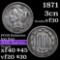 1871 Three Cent Copper Nickel 3cn Grades vf++