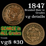 1847 Braided Hair Large Cent 1c Grades vg details