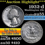 ***Auction Highlight*** 1932-d Washington Quarter 25c Grades Choice AU (fc)