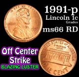 1991-p off center strike Lincoln Cent 1c Grades GEM+ Unc RD