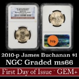 NGC 2010-p James Buchanan First day of Issue Presidential Dollar $1 Graded ms66 by NGC