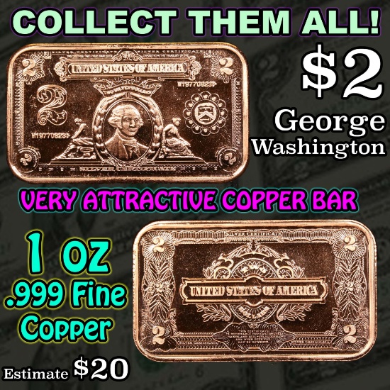 $2 George Washington 1 oz .999 Copper Bar