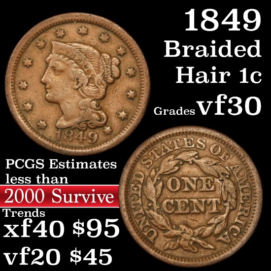 1849 Braided Hair Large Cent 1c Grades vf++