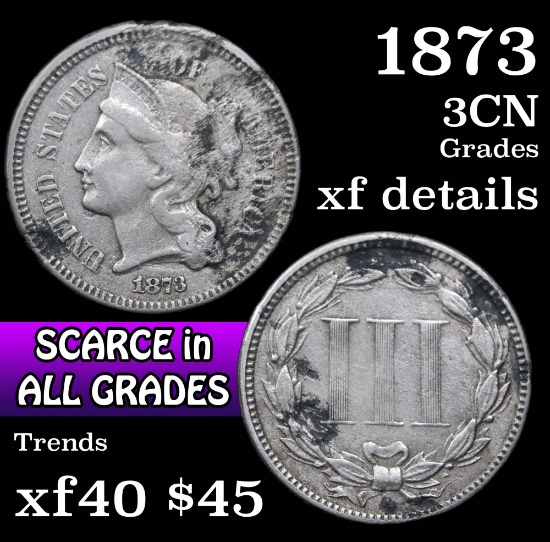 1873 Three Cent Copper Nickel 3cn Grades xf details
