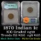 1870 Indian Cent 1c Graded vg10 By ICG
