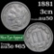 1881 Three Cent Copper Nickel 3cn Grades AU, Almost Unc