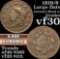 1819/8 Large Date Coronet Head Large Cent 1c Grades vf++