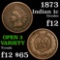 1873 open 3 Indian Cent 1c Grades f, fine