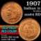 1907 Indian Cent 1c Grades Choice Unc RD (fc)