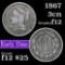 1867 Three Cent Copper Nickel 3cn Grades f, fine
