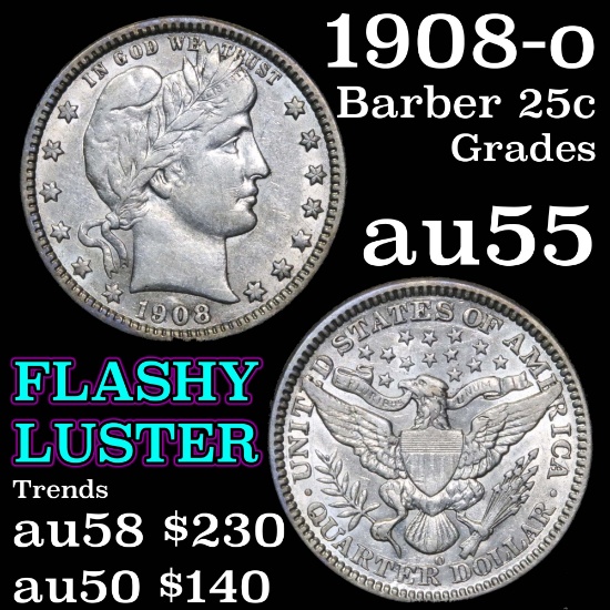 1908-o Barber Quarter 25c Grades Choice AU