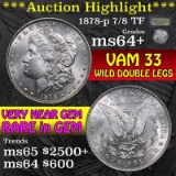 *Auction Highlight* 1878-p 7/8tf Vam 33, Wild Dbld Legs Morgan $1 Graded Choice+ Unc by USCG (fc)
