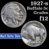 1927-s Buffalo Nickel 5c Grades f, fine