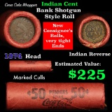 Indian Head Penny 1c Shotgun Roll, 1874 on one end, reverse on the other, marked culls