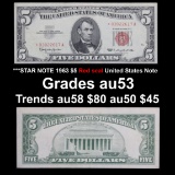 ***STAR NOTE 1963 $5 Red seal United States Note Grades Select AU