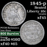 1845-p Seated Liberty Dime 10c Grades xf+