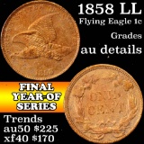1858 LL Flying Eagle Cent 1c Grades AU Details