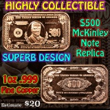 $500 McKinley note 1 oz .999 Copper Bar