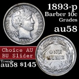 1893-p Barber Dime 10c Grades Choice AU/BU Slider