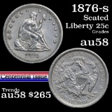 1876-s Seated Liberty Quarter 25c Grades Choice AU/BU Slider (fc)