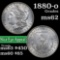 1880-o Morgan Dollar $1 Grades Select Unc