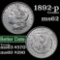 1892-p Morgan Dollar $1 Grades Select Unc (fc)