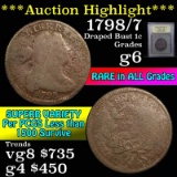 ***Auction Highlight*** 1798/7 Draped Bust Large Cent 1c Graded g+ by USCG (fc)