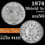 1874 Shield Nickel 5c Grades AU, Almost Unc