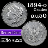 1894-o Morgan Dollar $1 Grades AU, Almost Unc (fc)