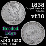 1838 Capped Bust Half Dollar 50c Grades vf++