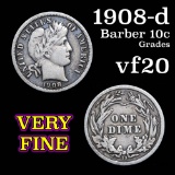 1908-d Barber Dime 10c Grades vf, very fine