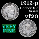 1912-p Barber Dime 10c Grades vf, very fine