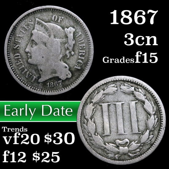 1867 Three Cent Copper Nickel 3cn Grades f+