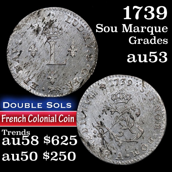1739 Sou Marque French Colonial 1c Grades Select AU (fc)